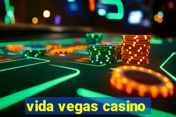 vida vegas casino